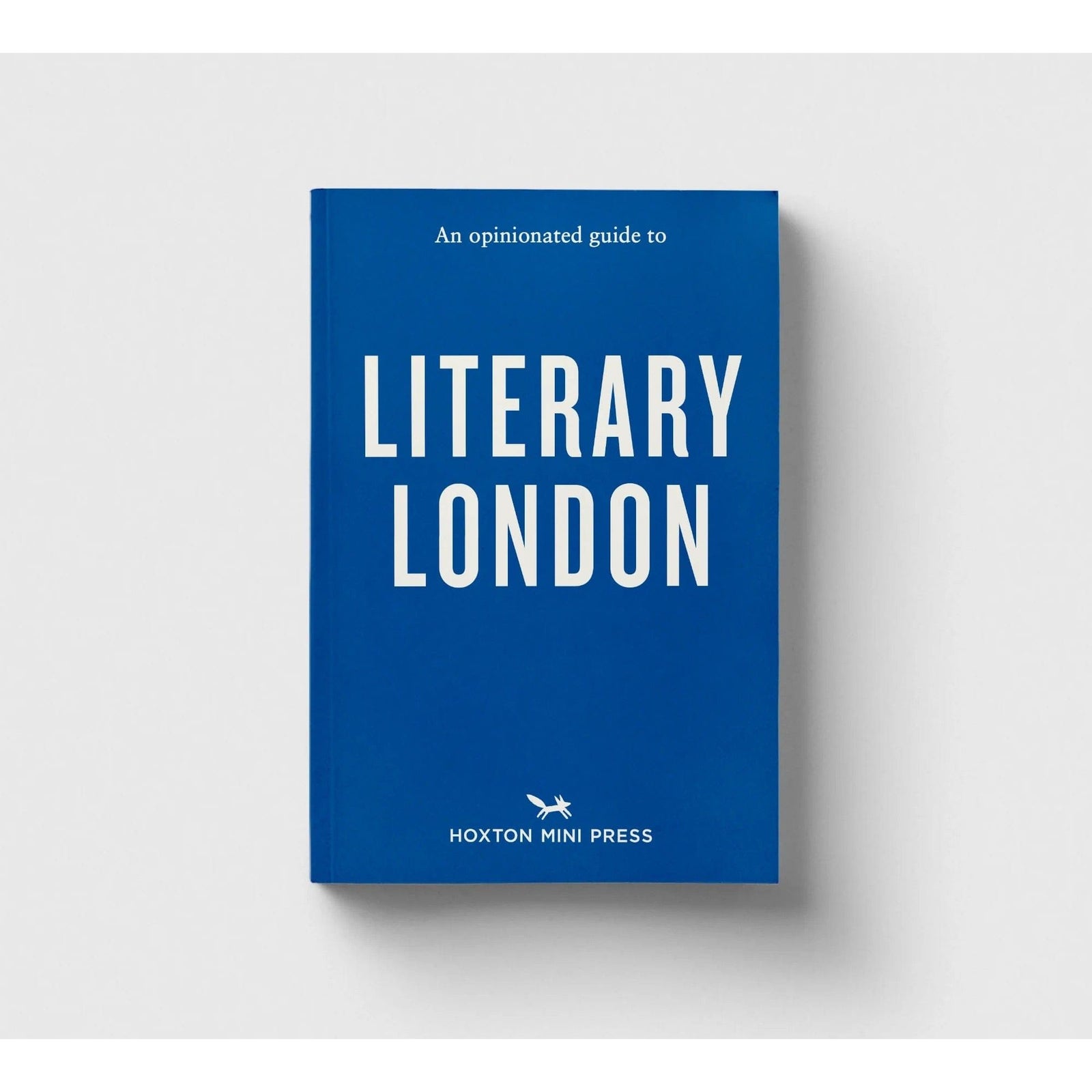 Opinionated Guide to Literary London BookGeek