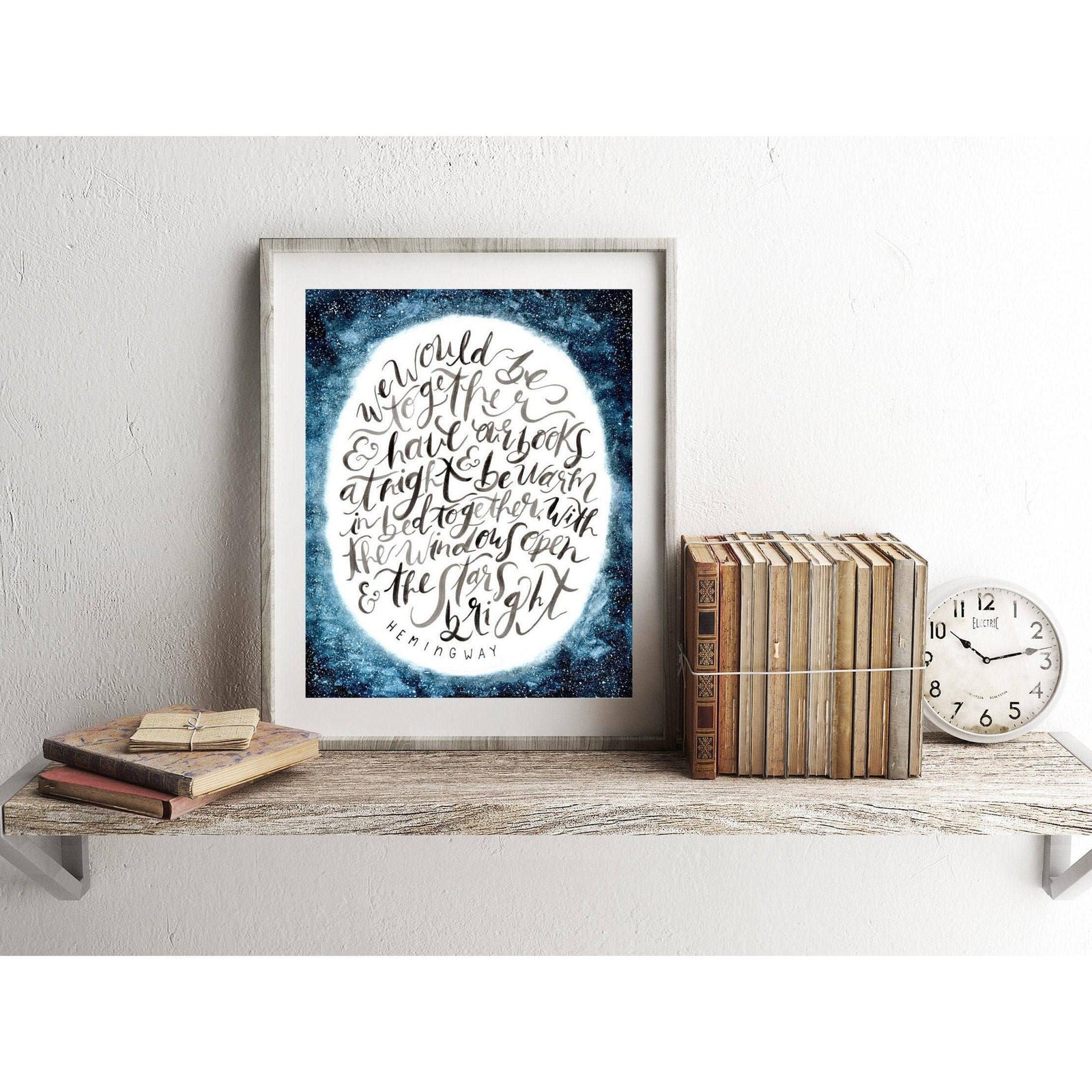 We Would Have Our Books / Hemingway / 8 x 10 Print BookGeek