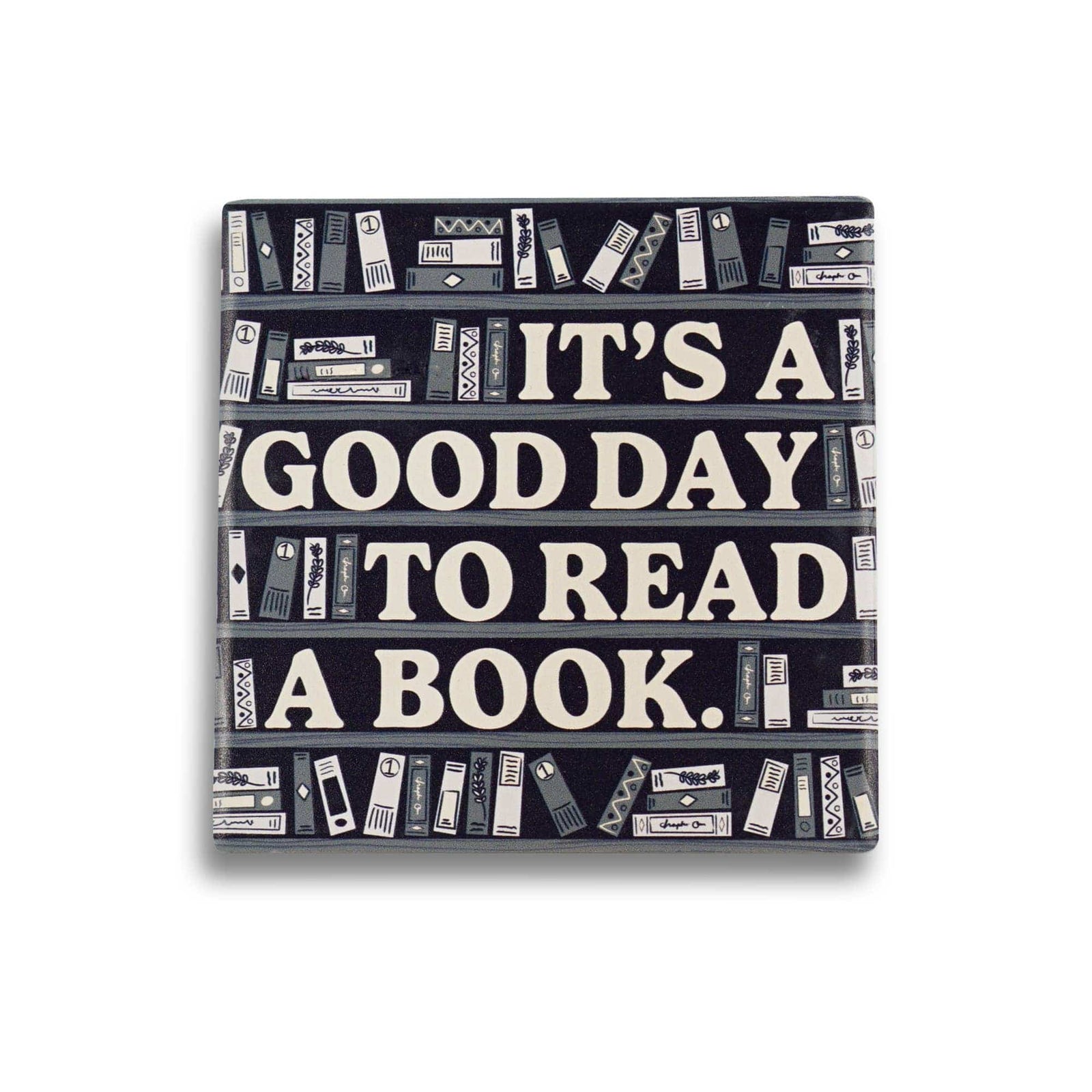 Ceramic Coaster – It’s a Good Day to Read a Book BookGeek