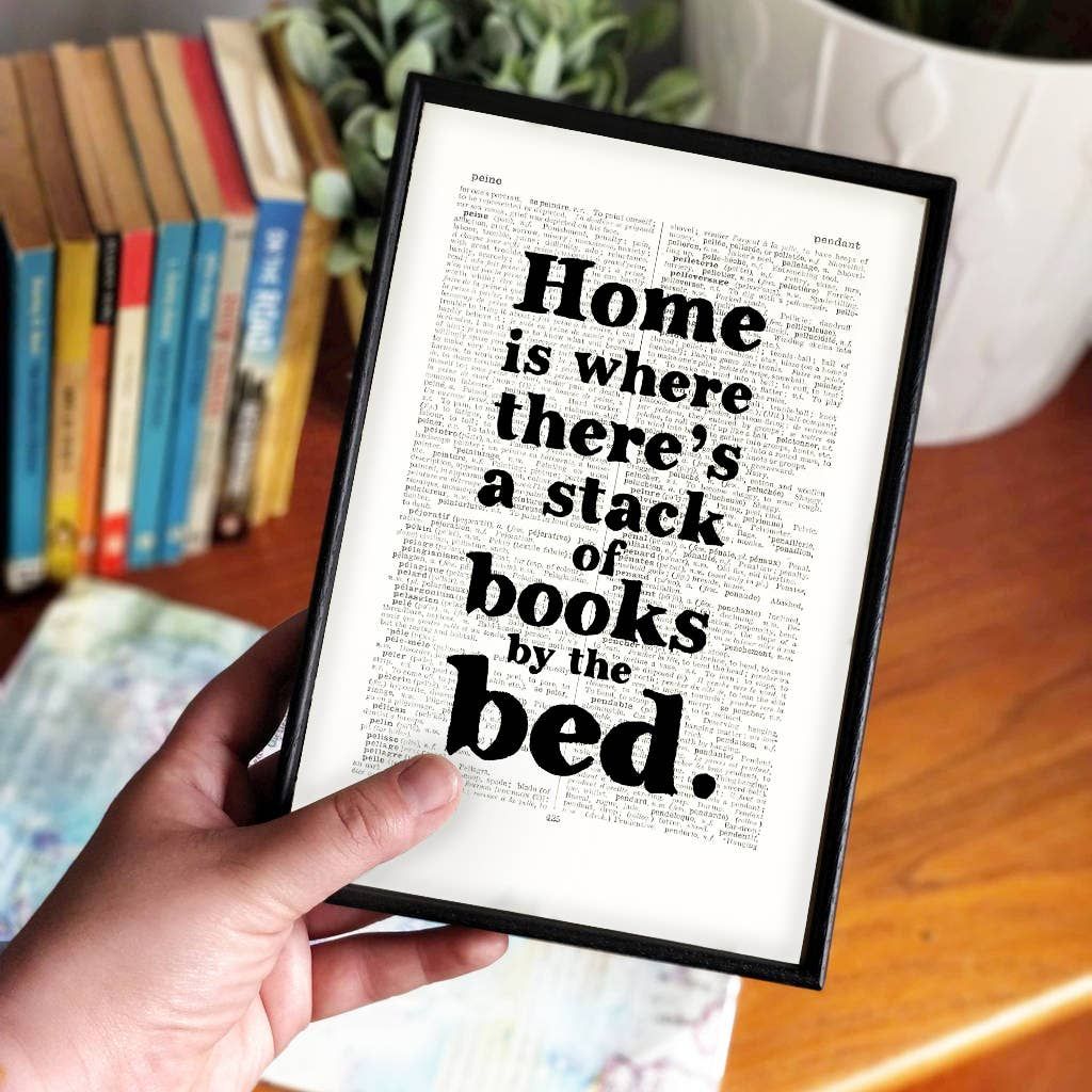 &#39;Home is where there&#39;s a stack of books&#39; booklover print BookGeek