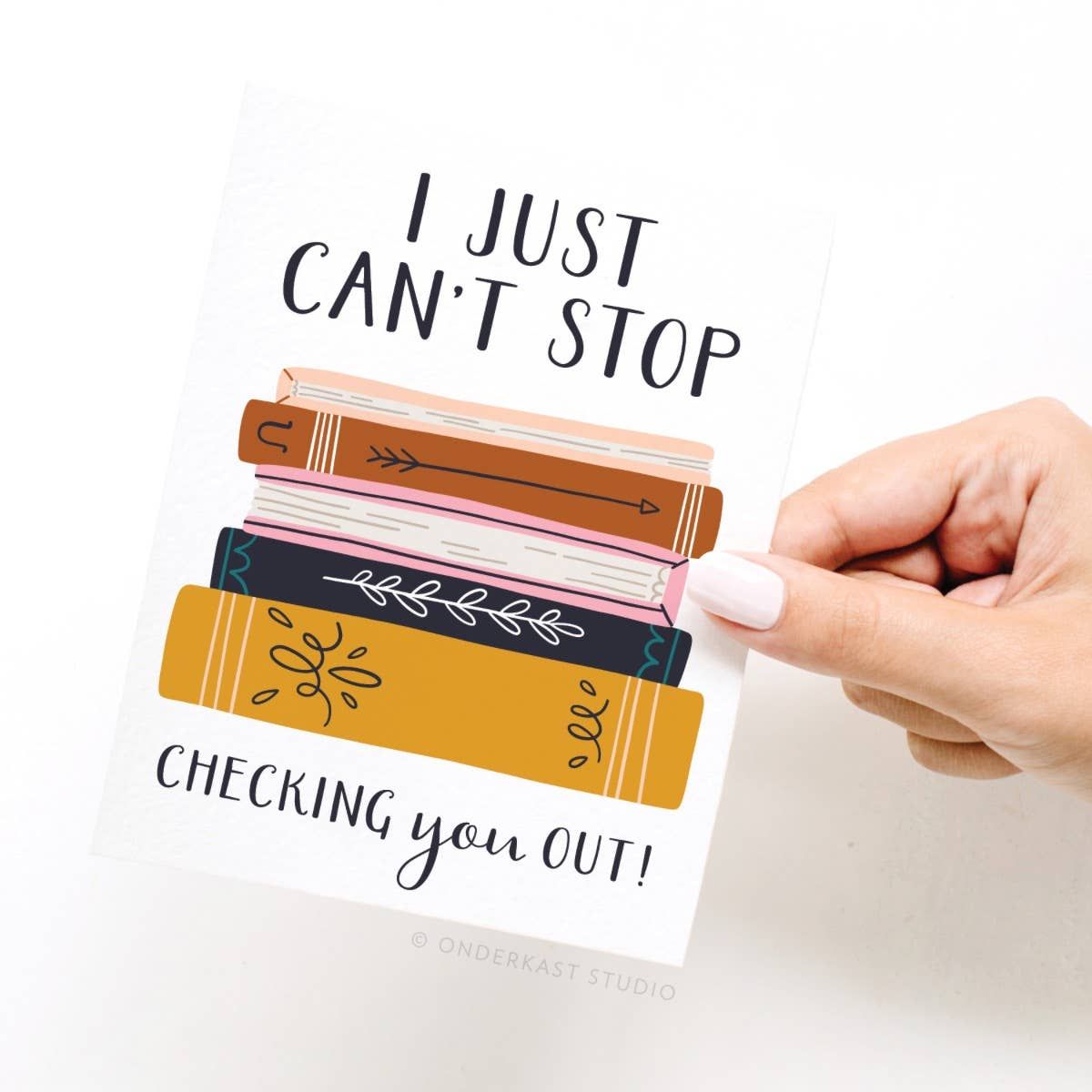 I Just Can&#39;t Stop Checking You Out! Greeting Card BookGeek