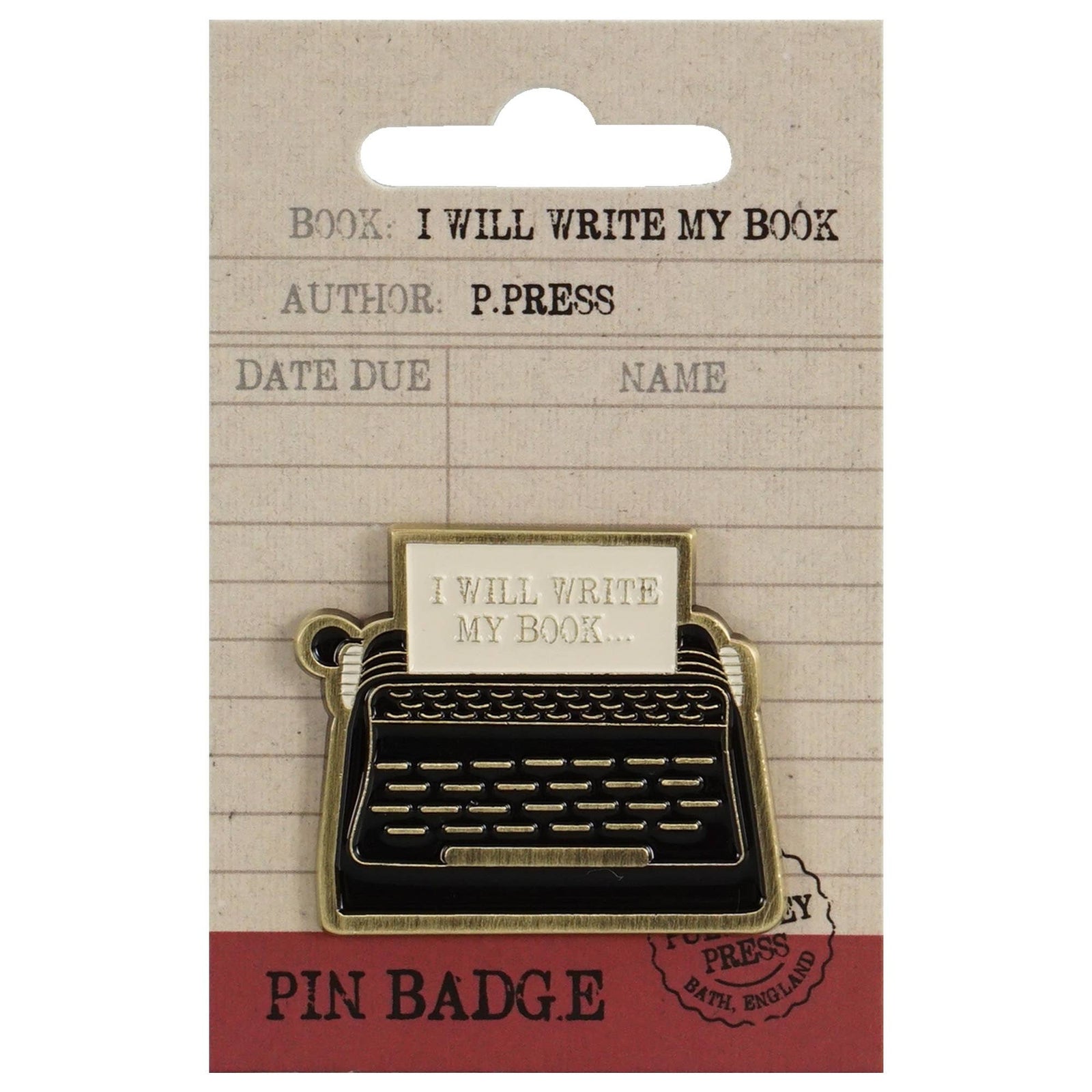 Pin Badge - Pulteney Press (I Will Write) BookGeek