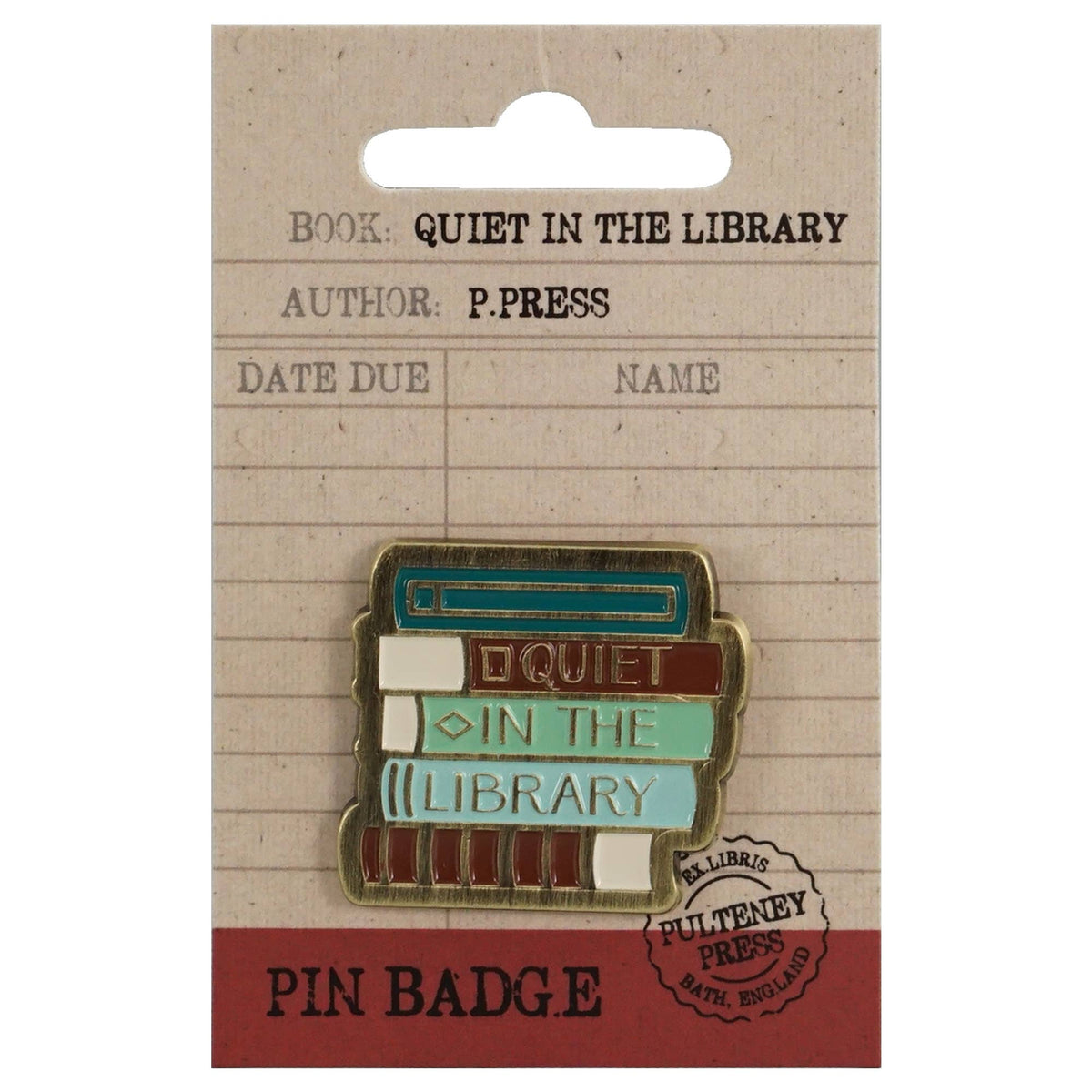 Pin Badge - Pulteney Press (Quiet in the Library) BookGeek