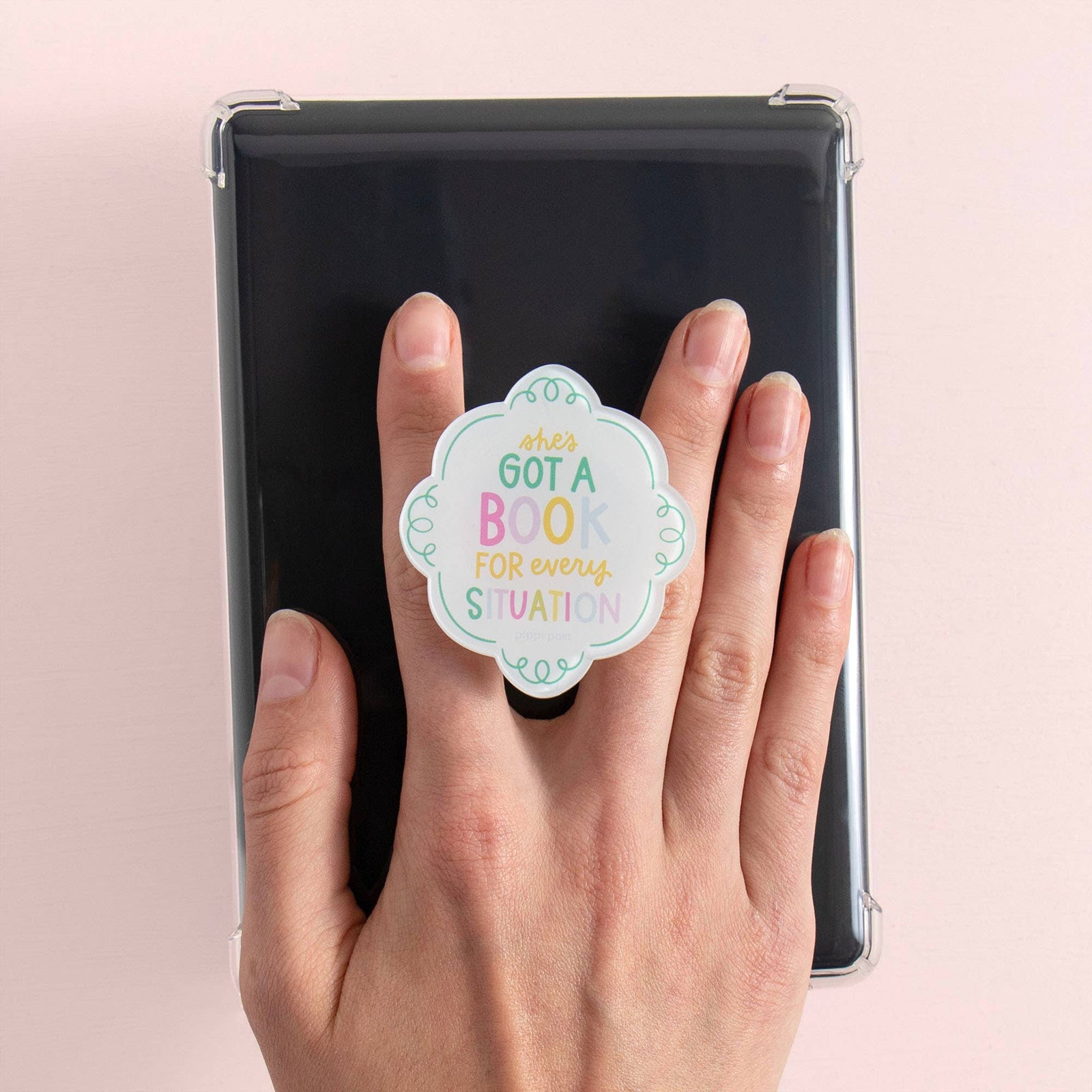 She's Got A Book For Every Situation E-Reader Grip BookGeek