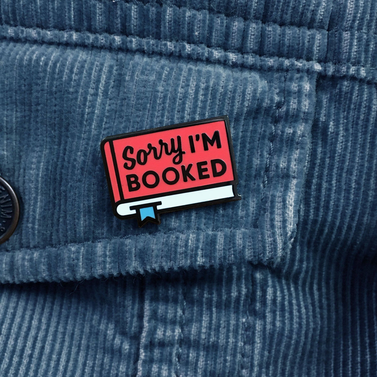 Sorry I’m Booked Enamel Pin BookGeek
