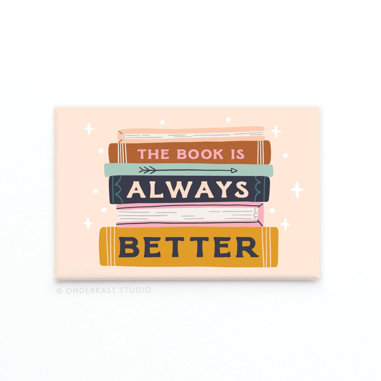 The Book Is Always Better Rectangle Magnet BookGeek