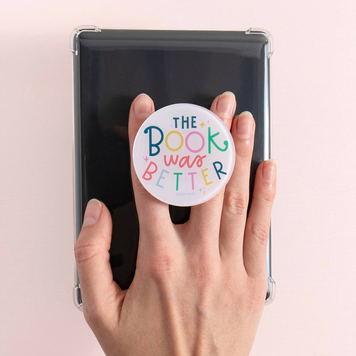 The Book Was Better E-Reader Grip BookGeek