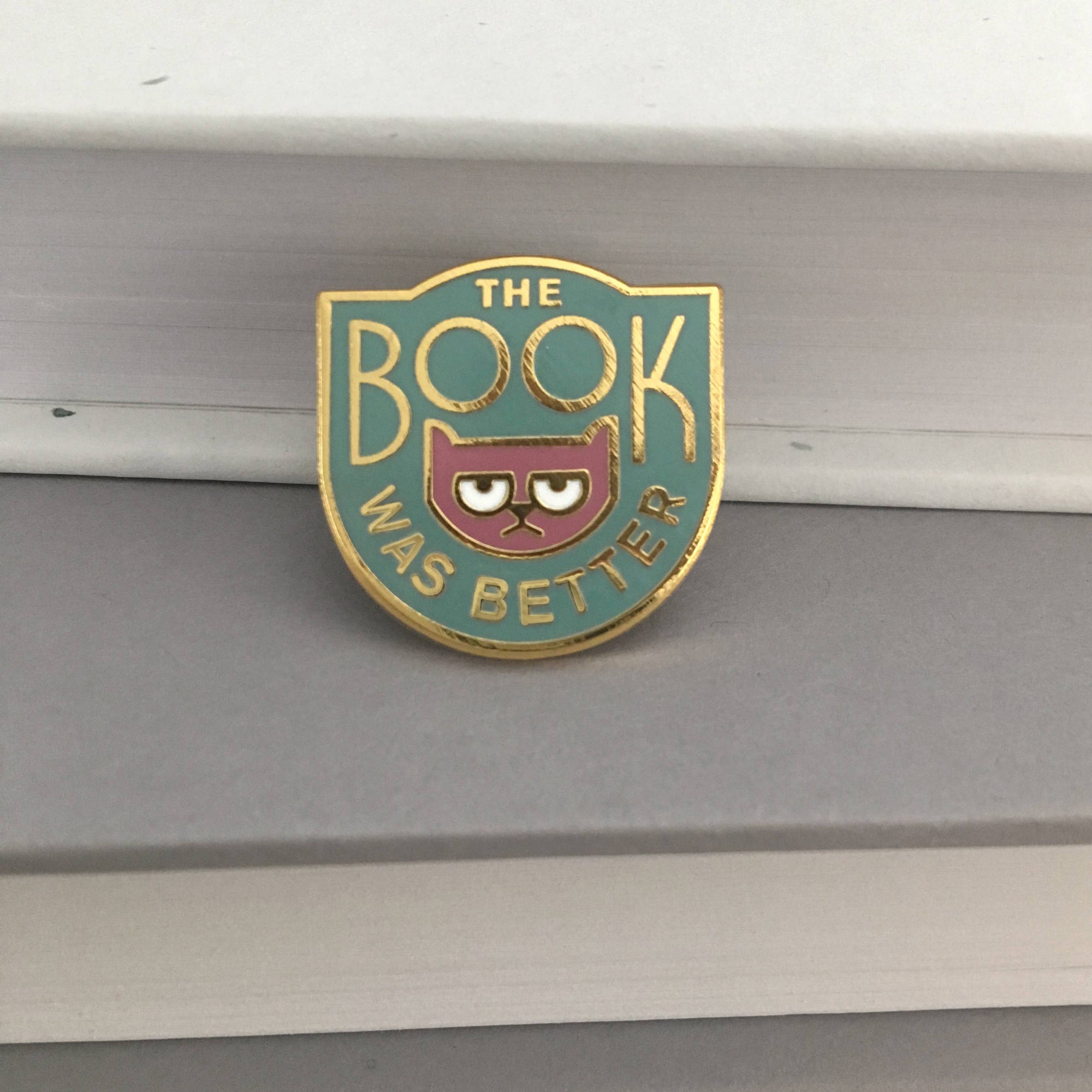 gold/pink/black The Book Was Better Enamel Pin BookGeek