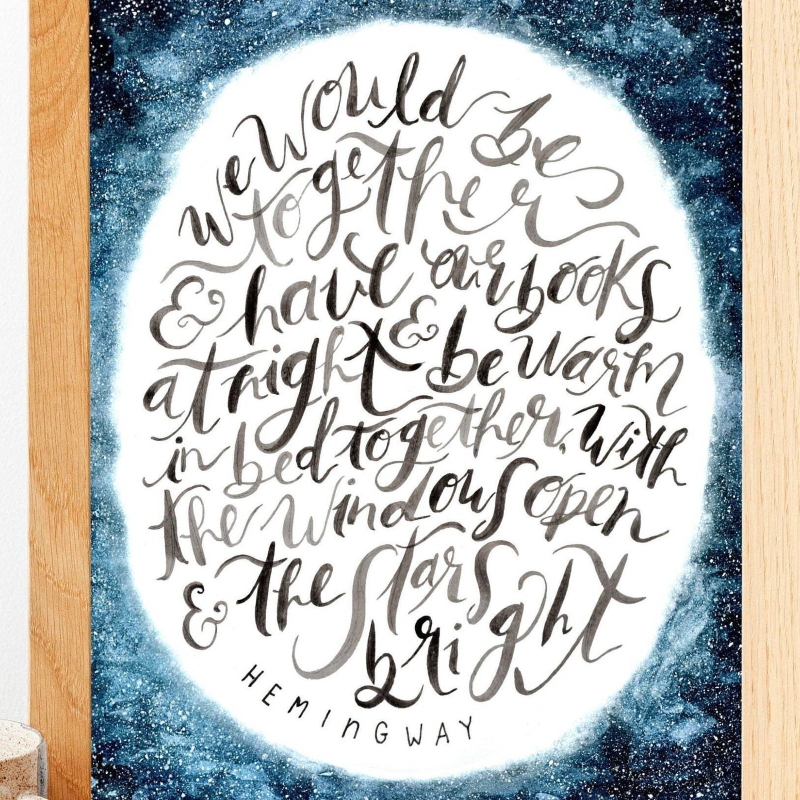 We Would Have Our Books / Hemingway / 8 x 10 Print BookGeek