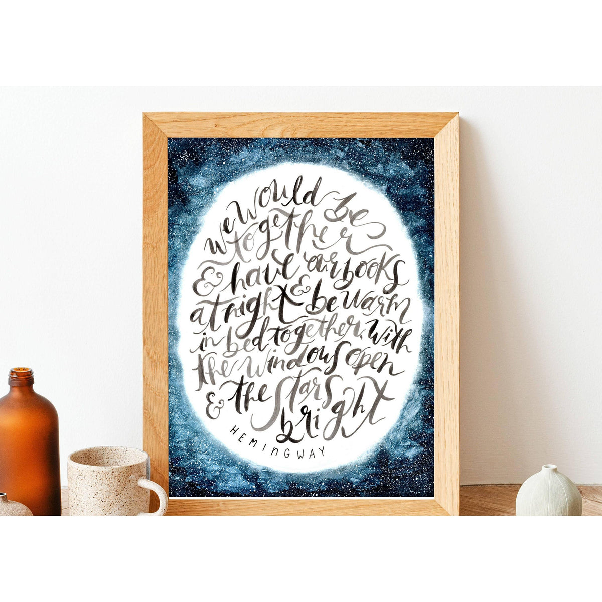 We Would Have Our Books / Hemingway / 8 x 10 Print BookGeek