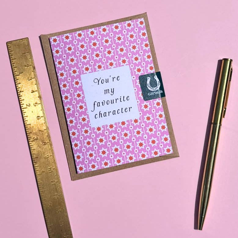 YOU'RE MY FAVOURITE CHARACTER Little Literary Greetings Card BookGeek